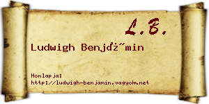Ludwigh Benjámin névjegykártya